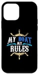 iPhone 12 mini My Boat My Rules for Captains Sailors Boat Owners Case