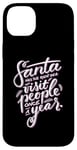 iPhone 14 Plus Santa has the right idea visit people once a year Case