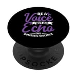 Be a Voice Not an Echo - Domestic Violence Awareness PopSockets Adhesive PopGrip