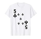 Five Of Clubs Cards Halloween Costume 5 T-Shirt