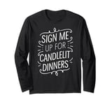 Funny Valentines Day Quotes For Singles Lovers Family Friend Long Sleeve T-Shirt