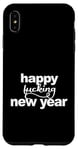 iPhone XS Max Happy Fucking new Year funny Jan 1st cursing curse swearing Case