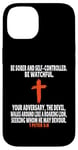 Coque pour iPhone 14 1 Pierre 5:8 Écriture des versets de la Bible