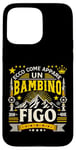 Coque pour iPhone 15 Pro Max Un Bambino Figo Idee Regalo Compleanno Bambino Anni Maschio