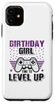 Coque pour iPhone 11 Birthday Girl Time To Level Up Jeu vidéo Nerd