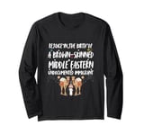 Rejoice In The Birth Of A Brown Skinned Middle Eastern Funny Long Sleeve T-Shirt