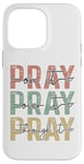 iPhone 14 Pro Max Pray On It Pray Over It For Christian Church Prayer Groups Case