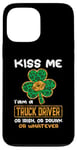 Coque pour iPhone 13 Pro Max Kiss Me I'm A Truck Driver Funny Shamrock St Patricks Day