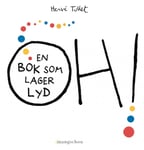 Oh!  en bok som lager lyd