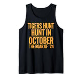 Tigers Hunt Hunt In October The Roar Of '24 Funny Halloween Tank Top