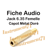 Fiche Jack 6,35 Femelle Capot Métallique DORE Connections a Souder