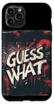 Coque pour iPhone 11 Pro Cool Guess What Costume pour les amateurs de discours