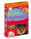 Baby Animals: Baby Pets; Farm Babies; Forest Babies; Wild Animals (My First Home Learning)