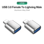 Adaptateur OTG USB 3.0 mâle vers USB 3.0 pour IOS 13 ci-dessus,pour iPhone 14 13 12 11 Pro XS Max Poly Plus 7 6s iPad - Type 2PCS Silver