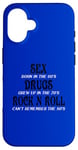 iPhone 16 SEX DRUGS ROCK N ROLL FUNNNY Case