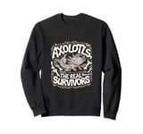 Axolotls The Real Survivors T-Rex Themed for Animal Lovers Sweatshirt