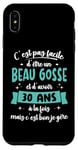 Coque pour iPhone XS Max 30 ans Cadeau Anniversaire Homme Beau Gosse Idée Cadeau