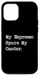 Coque pour iPhone 12/12 Pro Café équestre amusant I Espresso My Lead Changes