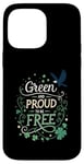 Coque pour iPhone 14 Pro Max Green and Proud to Be Free - St Patrick's Day