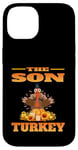 iPhone 14 THE SON TURKEY FUNNY THANKSGIVING HUMOR MATCHING FAMILY Case