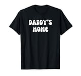 Daddy's Home Retro T-Shirt