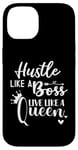 iPhone 14 I am the Boss Queen Mom Hustle Like a Boss Live Like a Queen Case