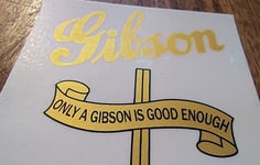 GIBSON "only a gibson is good enough" HEADSTOCK  / LOGO TETE DE GUITARE GIBSON