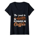 Womens The Road To Success Is Paved In Coffee V-Neck T-Shirt