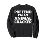 Animal Cracker Lazy Halloween Costume Pretend I'm An Animal Sweatshirt