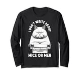 Funny Writer Author Novelist Cat No Mice Or Men Typewriter Long Sleeve T-Shirt