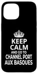 Coque pour iPhone 15 Souvenirs « Keep Calm And Go To Channel Port Aux Basques »