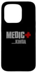 Coque pour iPhone 15 Pro MEDIC... KINDA Sarcastique Drôle Plein d'esprit Modeste