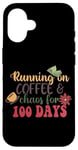 Coque pour iPhone 16 T-shirt Running On Coffee & Chaos For 100 Days