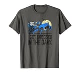 Batman Get Dressed T Shirt T-Shirt