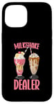 iPhone 15 Milkshake Dealer Funny Foodie Case