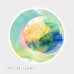 Let&#039;s Be Light  Let&#039;s Be Light  LP/Vinyl