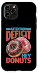 Coque pour iPhone 11 Pro Attention Deficit Hey Donuts Jeux de mots sur le TDAH ----