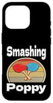 Coque pour iPhone 16 Pro Funny Smashing Poppy Ping Pong Lover Game Winner Retro Humour