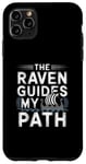 Coque pour iPhone 11 Pro Max Illustration viking nordique The Raven Guides My Path