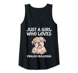 Womens Just A Girl Who Loves English Bulldogs Cute Bulldog Dog Tank Top