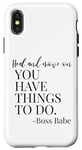 Coque pour iPhone X/XS Heal and Move On You Have Things to Do Quote Girl Boss Babe