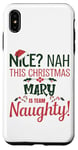 iPhone XS Max MARY Personalized Christmas Naughty Nice MARY Name Case