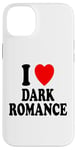 Coque pour iPhone 14 Plus I Heart (Love) Dark Romance Reading Romans Livres