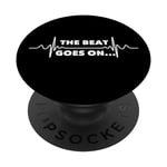 Saying The Beat Goes On Heart Recovery Surgery Women Men Pun PopSockets Swappable PopGrip