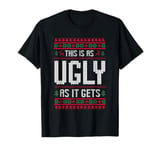 This is as ugly as it gets T-Shirt