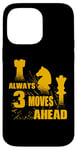 iPhone 14 Pro Max Always 3 Moves Ahead Chess Player King Queen Case