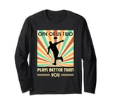 One of us two plays better than you Frisbee Disc Golf Long Sleeve T-Shirt