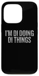 Coque pour iPhone 13 Pro I'm Di Doing Di Things Funny Vintage