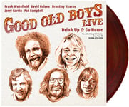 Good Old Boys  Live  Drink Up And Go Home  LP/Vinyl