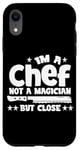 Coque pour iPhone XR IM A CHEF NOT A MAGICIAN BUT COLSE